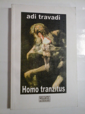 HOMO TRANZITUS - ADI TRAVADI foto