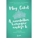 Hajr&aacute; hercegnő! - A neveletlen hercegnő napl&oacute;ja 6. - Cabot