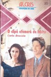 O CLIPA EFEMERA DE IUBIRE-CARLA BRACALE-269779