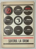 SOFERUL LA DRUM , COLECTIA AUTO 3 de DUMITRU HOGEA , 1970