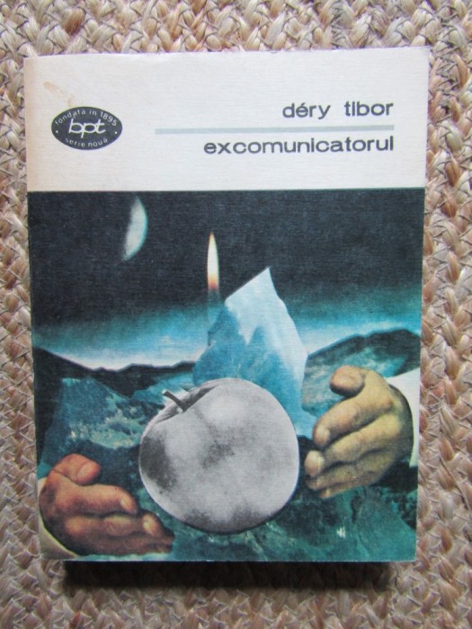 Dery Tibor - Excomunicatorul