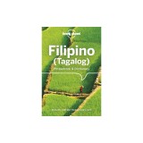 Lonely Planet Filipino (Tagalog) Phrasebook &amp; Dictionary