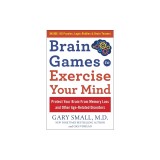 Brain Games to Exercise Your Mind Protect Your Brain from Memory Loss and Other Age-Related Disorders: 75 Large Print Puzzles, Logic Riddles &amp; Brain T