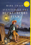 Aventurile lui Huckleberry Finn | paperback - Mark Twain, Arthur