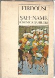 Sah-Name. Cronica sahilor - Firdousi