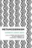 Metamodernism: Historicity, Affect, and Depth After Postmodernism