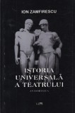 Ion Zamfirescu - Istoria universala a teatrului, volumul 1: Antichitatea