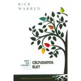 C&eacute;ltudatos &eacute;let - Mi&eacute;rt &eacute;lek a F&ouml;ld&ouml;n? - Rick Warren