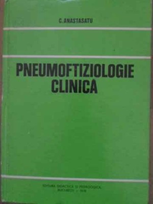 PNEUMOFTIZIOLOGIE CLINICA-C. ANASTASATU foto