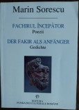 MARIN SORESCU: FACHIRUL INCEPATOR/DER FAKIR ALS ANFANGER/ed bilingva ro-ger/1998
