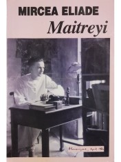 Mircea Eliade - Maitreyi (Editia: 2008) foto