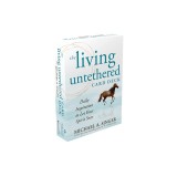 The Living Untethered Card Deck: Daily Inspiration to Let Your Spirit Soar