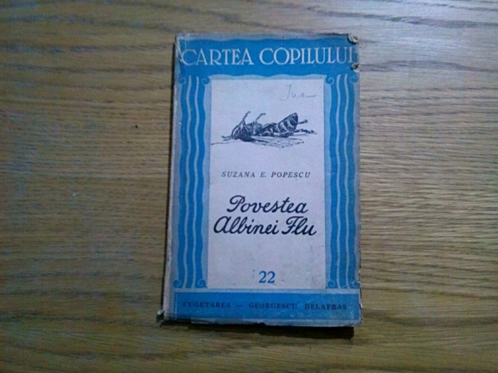 POVESTEA ALBINEI FLU - Suzana E. Popescu - 1943, 75 p.