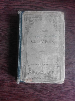 OEUVRES D&amp;#039;HORACE - E. PLESSIS, P. LEJAY (CARTE IN LIMBA LATINA, CU EXPLICATII IN LIMBA FRANCEZA) foto