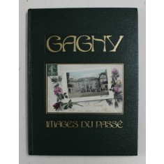 GAGNY - IMAGES DU PASSE , 1992