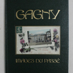 GAGNY - IMAGES DU PASSE , 1992