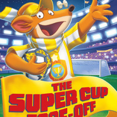 The Super Cup Face-Off (Geronimo Stilton #81)