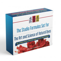 The Studio Formulas Set for the Art and Science of Natural Dyes: 88 Cards with Recipes and Color Swatches