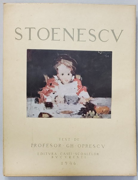 EUSTATIU STOENESCU de GH. OPRESCU - BUCURESTI 1946