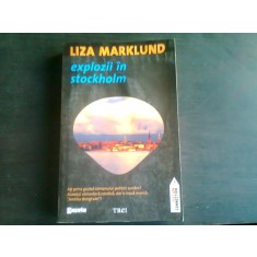 EXPLOZII IN STOCKHOLM-LIZA MARKLUND