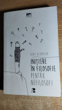 Louis Althusser - Initiere in filosofie pentru nefilosofi (Editura TACT, 2016)