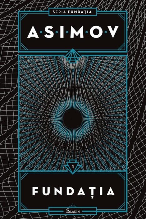 Fundatia 1. Fundatia, Isaac Asimov - Editura Art