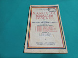 MANUALUL SERBĂRILOR ȘCOLARE / VOL. II / ILIE I. MIREA / 1934 *