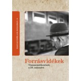 Forr&aacute;svid&eacute;kek - Visszaeml&eacute;kez&eacute;sek a 20. sz&aacute;zadra - Csik&oacute;s G&aacute;bor