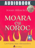 Moara cu noroc | Ioan Slavici, 2019