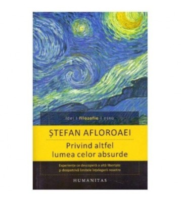 Stefan Afloroaei - Privind altfel lumea celor absurde - Experiente foto
