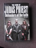 THE STORY OF JUDAS PRIEST, DEFENDER OF THE FAITH - NEIL DANIELS (CARTE IN LIMBA ENGLEZA)