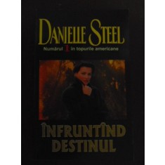 Infruntind destinul- Danielle Steele