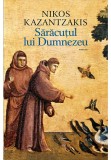 Saracutul lui Dumnezeu - Nikos Kazantzakis - Humanitas Fiction
