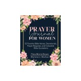 Prayer Journal for Women: 52 Favorite Bible Verses, Devotionals, Prayer Requests, and Colorable Bible Quotations