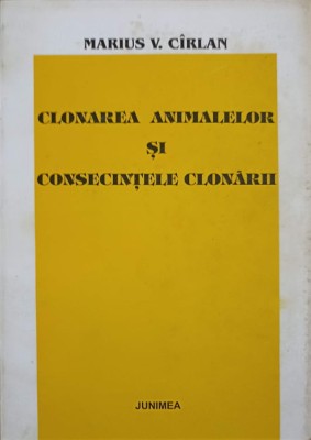 CLONAREA ANIMALELOR SI CONSECINTELE CLONARII-MARIUS V. CIRLAN-244987 foto