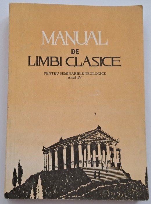 Manual de limbi clasice pentru seminariile teologice anul IV