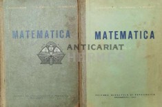 Matematica Vol. 1-2 - 1963 - C. Ionescu Bujor (W236) foto