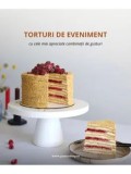 Cumpara ieftin Torturi de eveniment cu cele mai apreciate combinatii de gusturi/Ilona Kostiuk