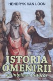 Cumpara ieftin Istoria Omenirii pe Intelesul Tuturor - Hendrik Van Loon, Paul Editions, 2019, Romana - Carte Istorie