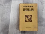Mitologii subiective de Octavian Paler