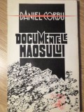 DOCUMENTELE HAOSULUI. POEME - Daniel Corbu (cu dedicatie) - 1993, Pantheon, Beletristica, Poezie, Romana, 126 pagini