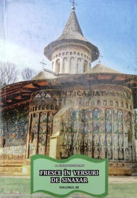 FRESCE &amp;Icirc;N VERSURI DE SINAXAR Vol. 3 - 2018 - Vasile Ungureanu ($T144) foto
