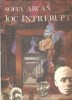 Joc intrerupt - Sofia Arcan