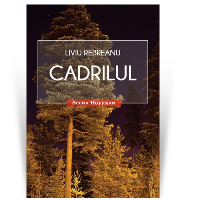 Cadrilul - Liviu Rebreanu