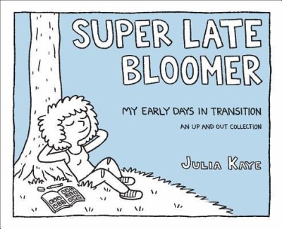 Super Late Bloomer: My Early Days in Transition foto