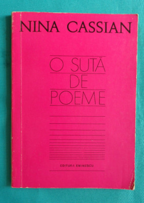 Nina Cassian &amp;ndash; O suta de poeme ( prima editie ) foto