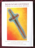 &quot;INVATATURI EZOTERICE. O Perspectiva Crestina Asupra Adevarului&quot;, S. Atteshlis, 2011. Carte noua, Alta editura