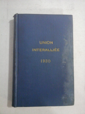 UNION INTERALLIEE * ANNUAIRE 1930 (texte francais; texte anglais) foto