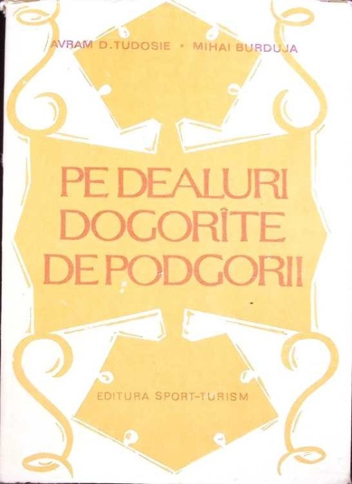 PE DEALURI DOGORITE DE PODGORII-AVRAM D. TUDOSIE-265034
