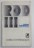 ROD III , POEZII de CEZAR IVANESCU , 1975 , PREZINTA URME DE UZURA